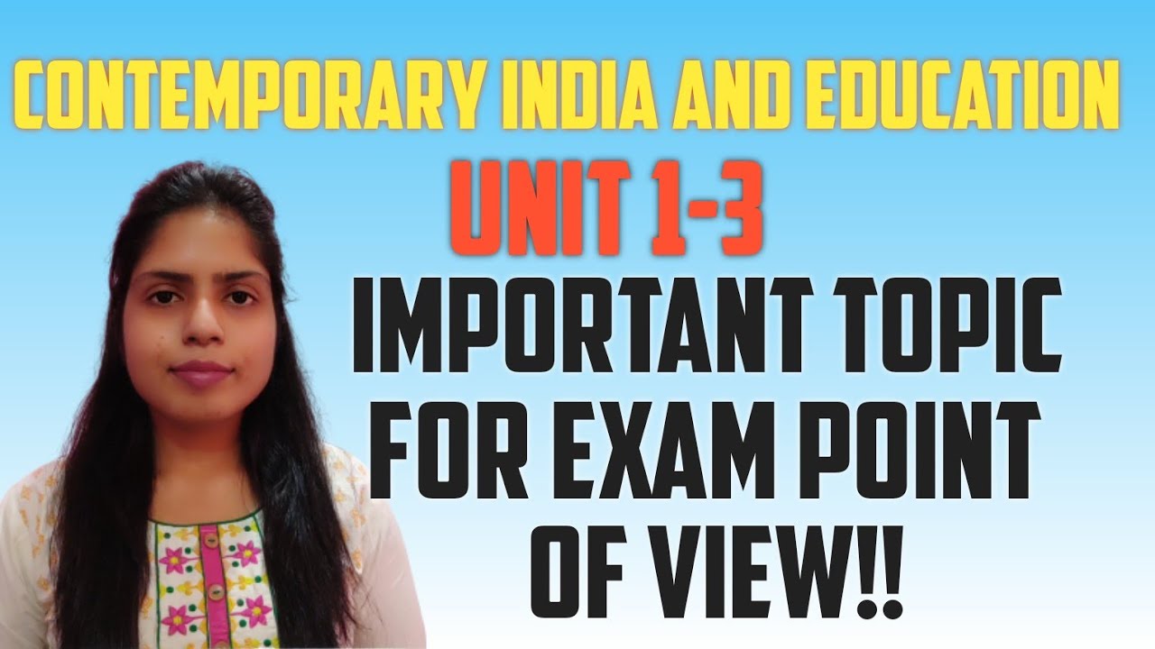 Important Topic For B.Ed 1st Year Exam  | Contemporary India And Education | @TEACHING & LEARNING