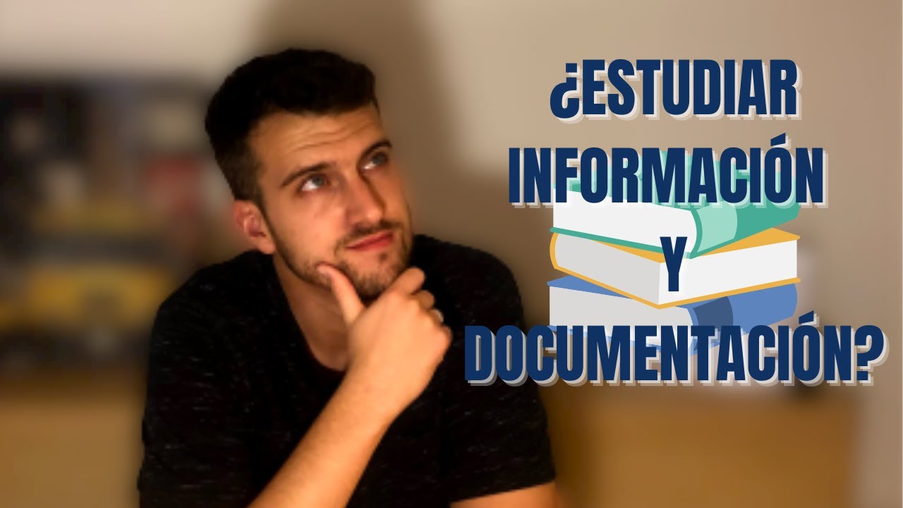 📚¿Estudiar Información y Documentación?