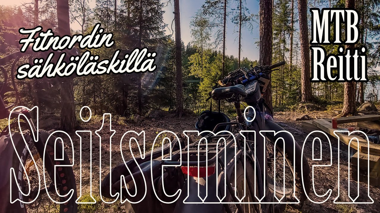 Seitseminen MTB - Tutustutaan kansallispuistoon sähköfätillä. feat. Fitnord Rumble 1000 sähköläski.