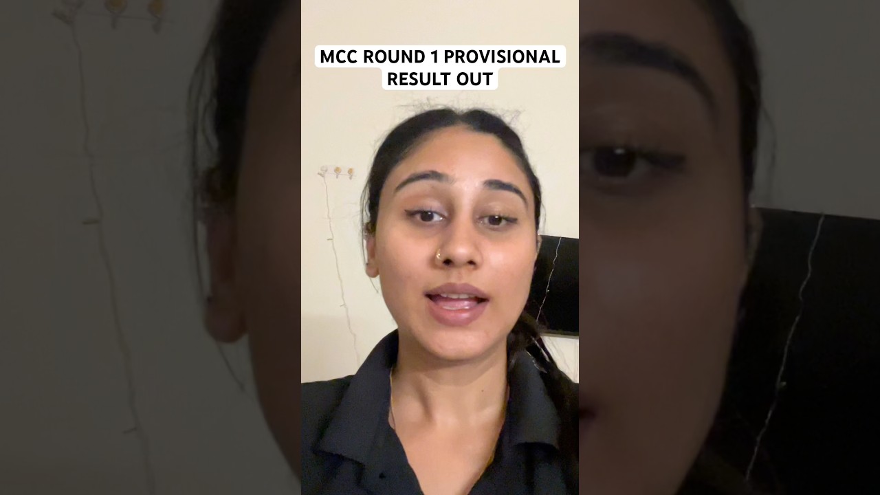 MCC ROUND 1 PROVISIONAL RESULT OUT  NEET 2026 counselling