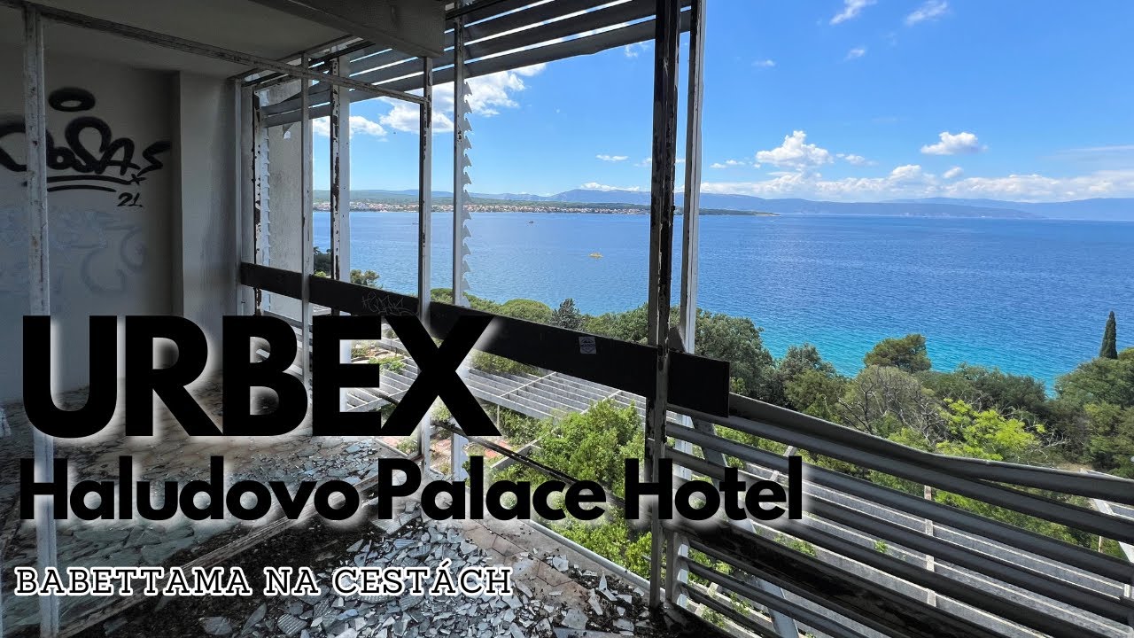 URBEX - Haludovo Palace Hotel - Croatia