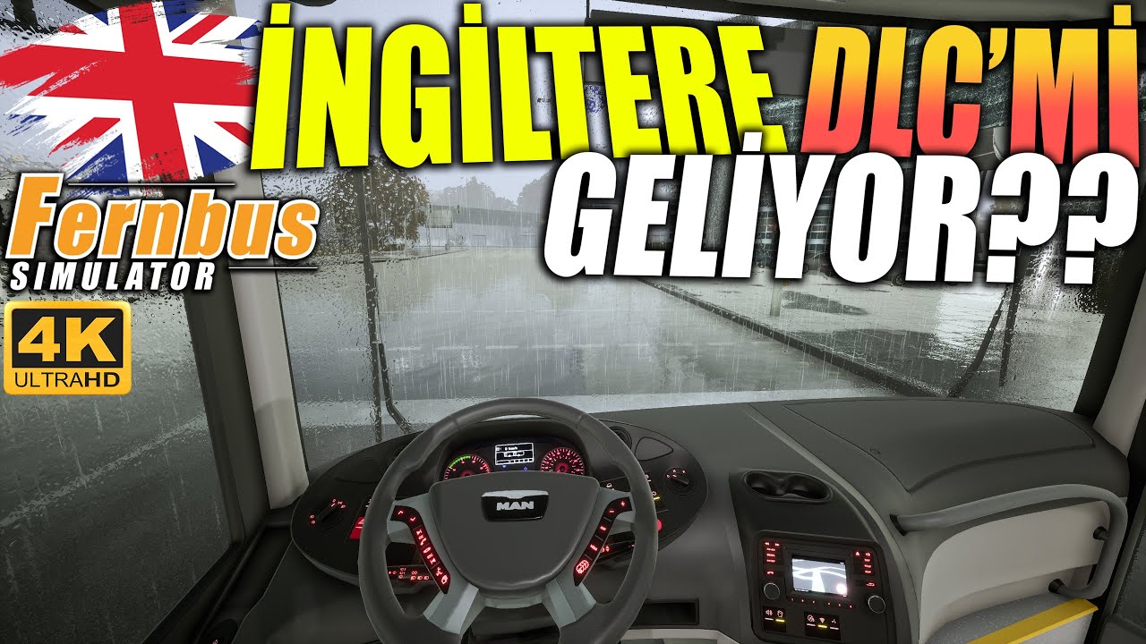 İNGİLTERE DLC'Mİ GELİYOR?? UZUN ZAMAN SONRA YENİDEN | FERNBUS SIMULATOR !!