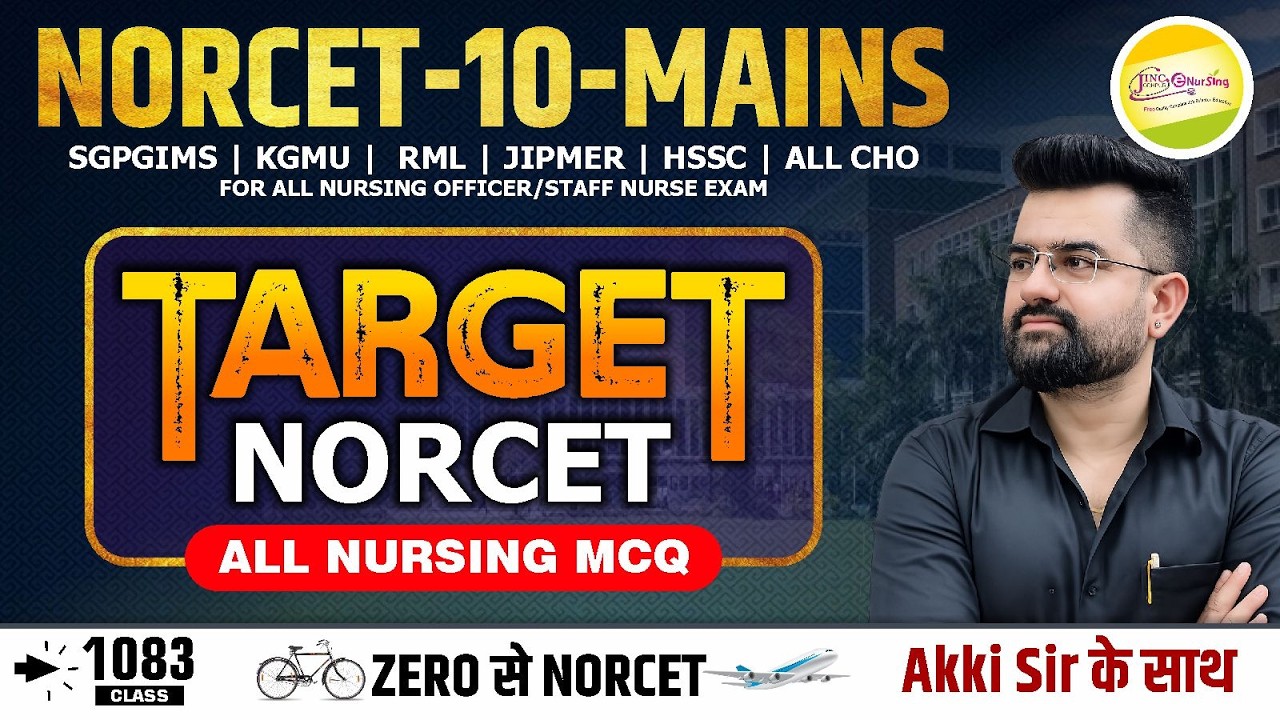 NORCET-10 MAINS & other Nursing Exam || ALL NURSING MCQ || Akki Sir के साथ #1083