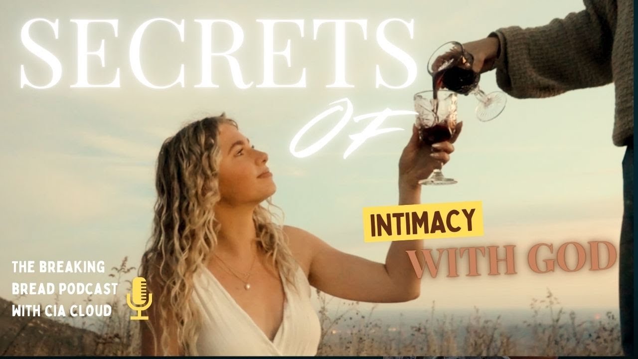 Secrets To Intimacy With God: Episode 1