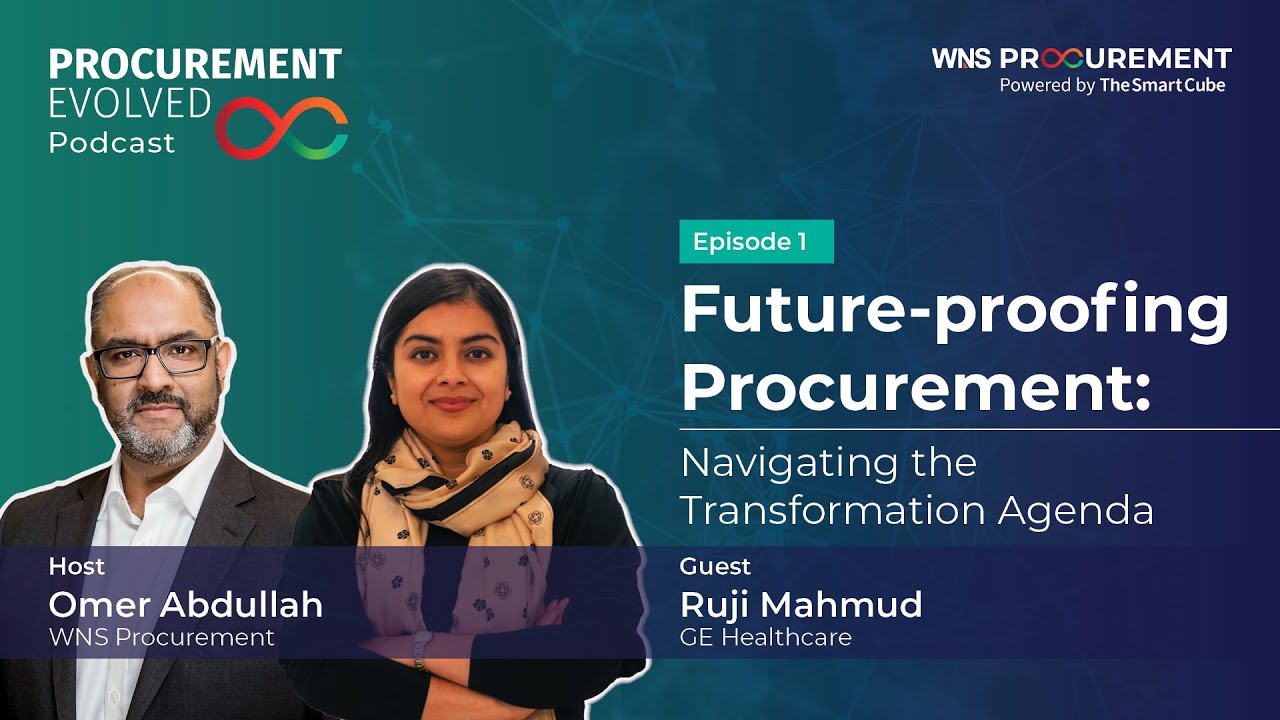 Procurement Evolved Ep. 1 | Future-Proofing Procurement: Navigating the Transformation Agenda