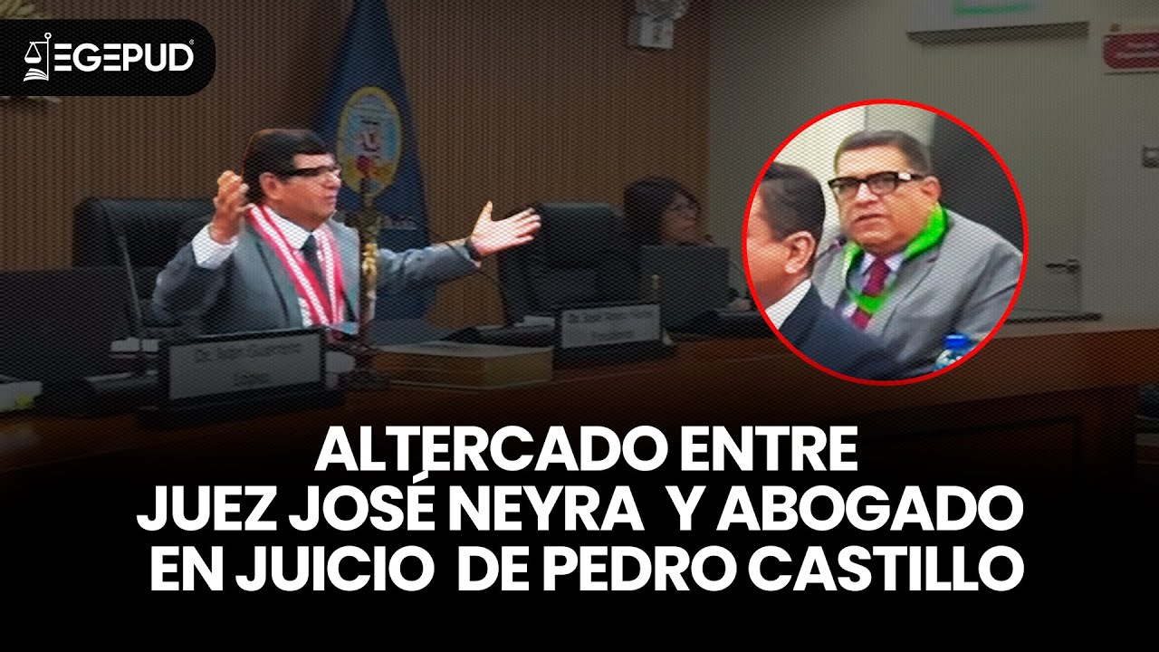 Nuevo ALTERCADO entre Juez Neyra y abogado en JUICIO CASTILLO