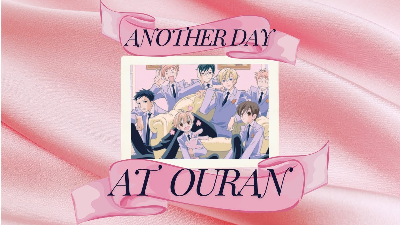 🌸💖Another day at Ouran because you have way too much time on your hands💖🌸|PLAYLIST|