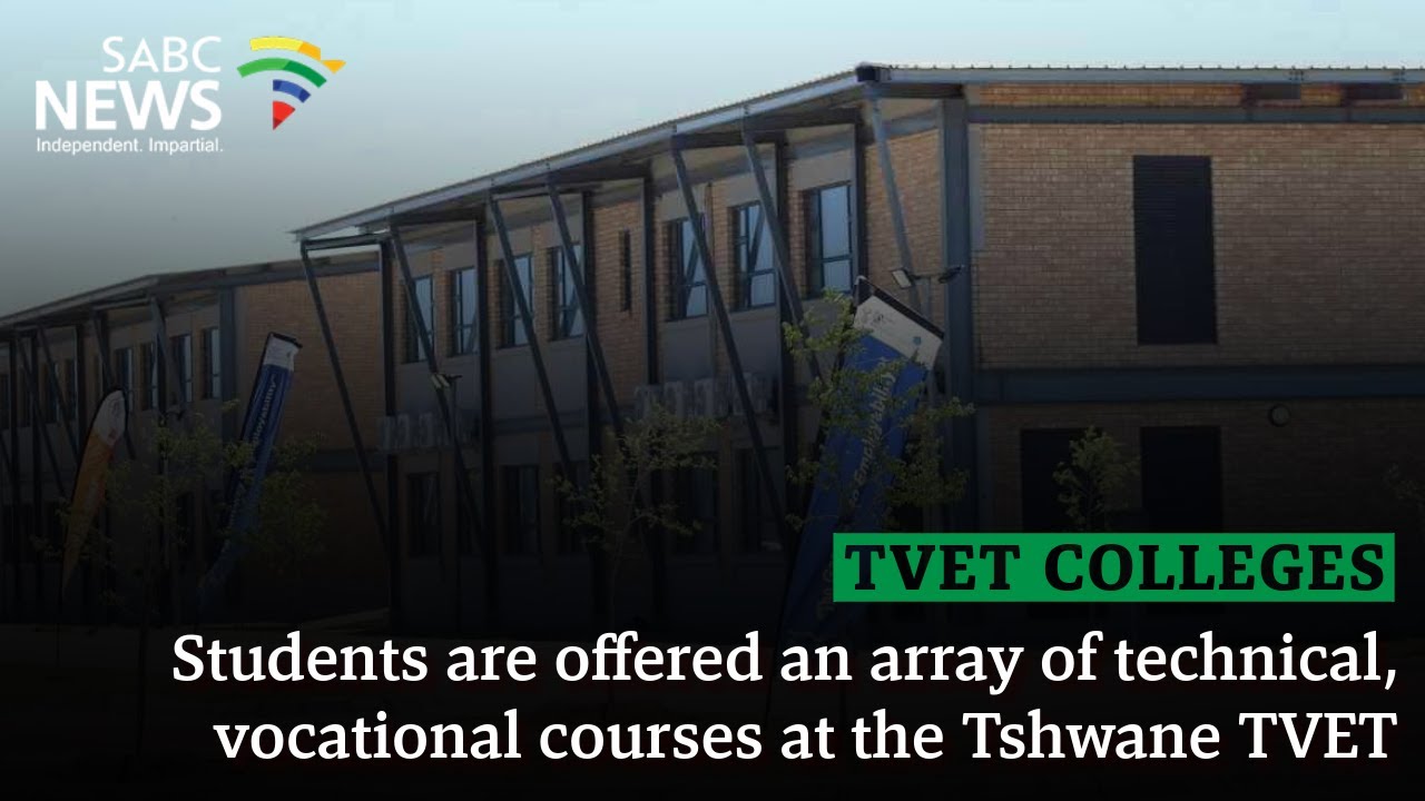 TVET Colleges | Students are offered an array of technical, vocational courses at the Tshwane TVET