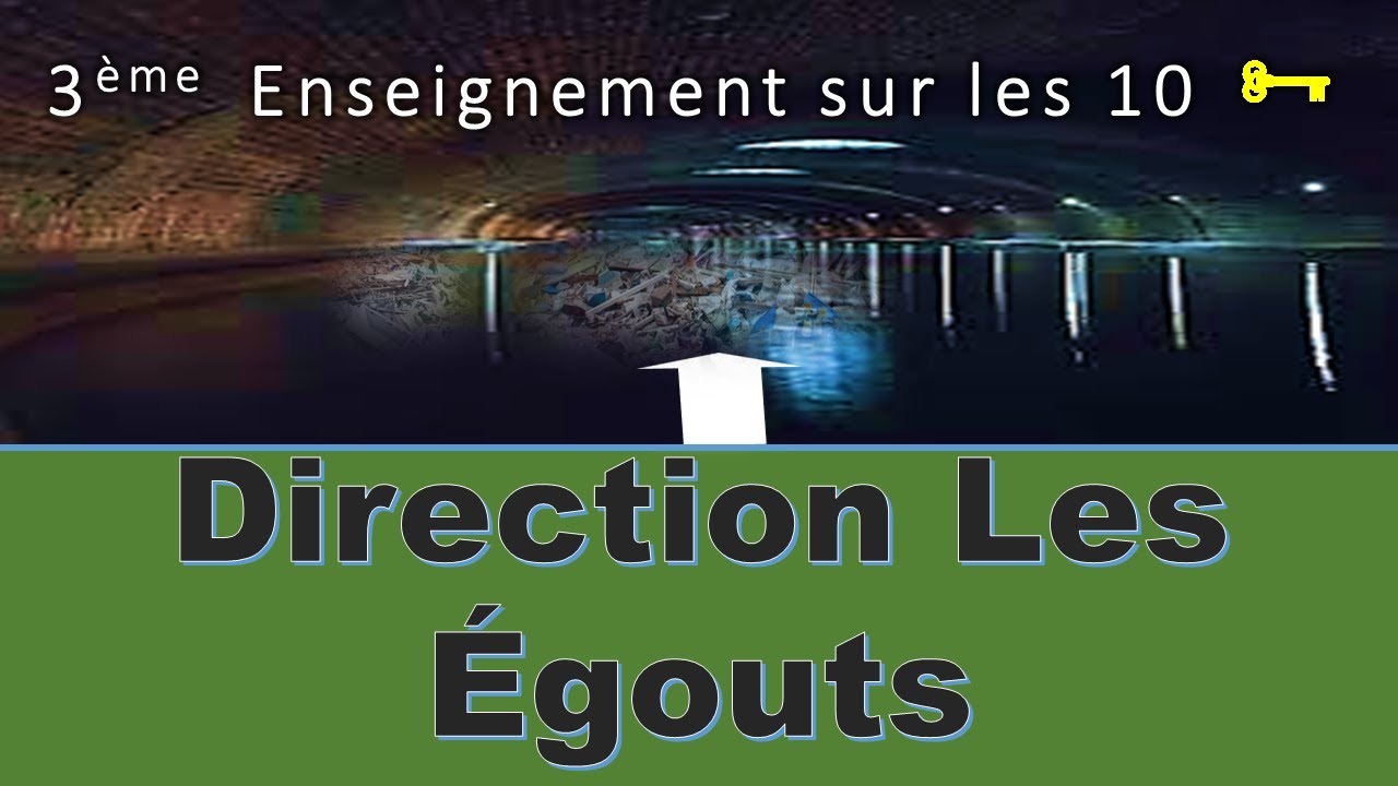 Direction Les Égouts