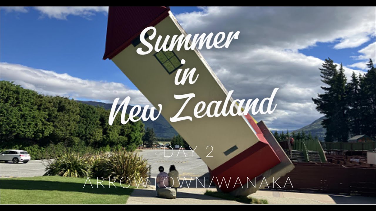2024NZDay2 Arrowtown & Wanaka