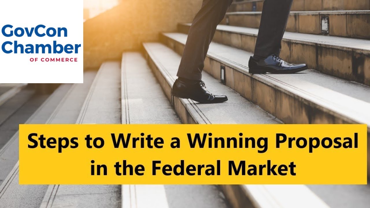 Steps for Writing Winning Proposals in the Federal Market | Government Contracting