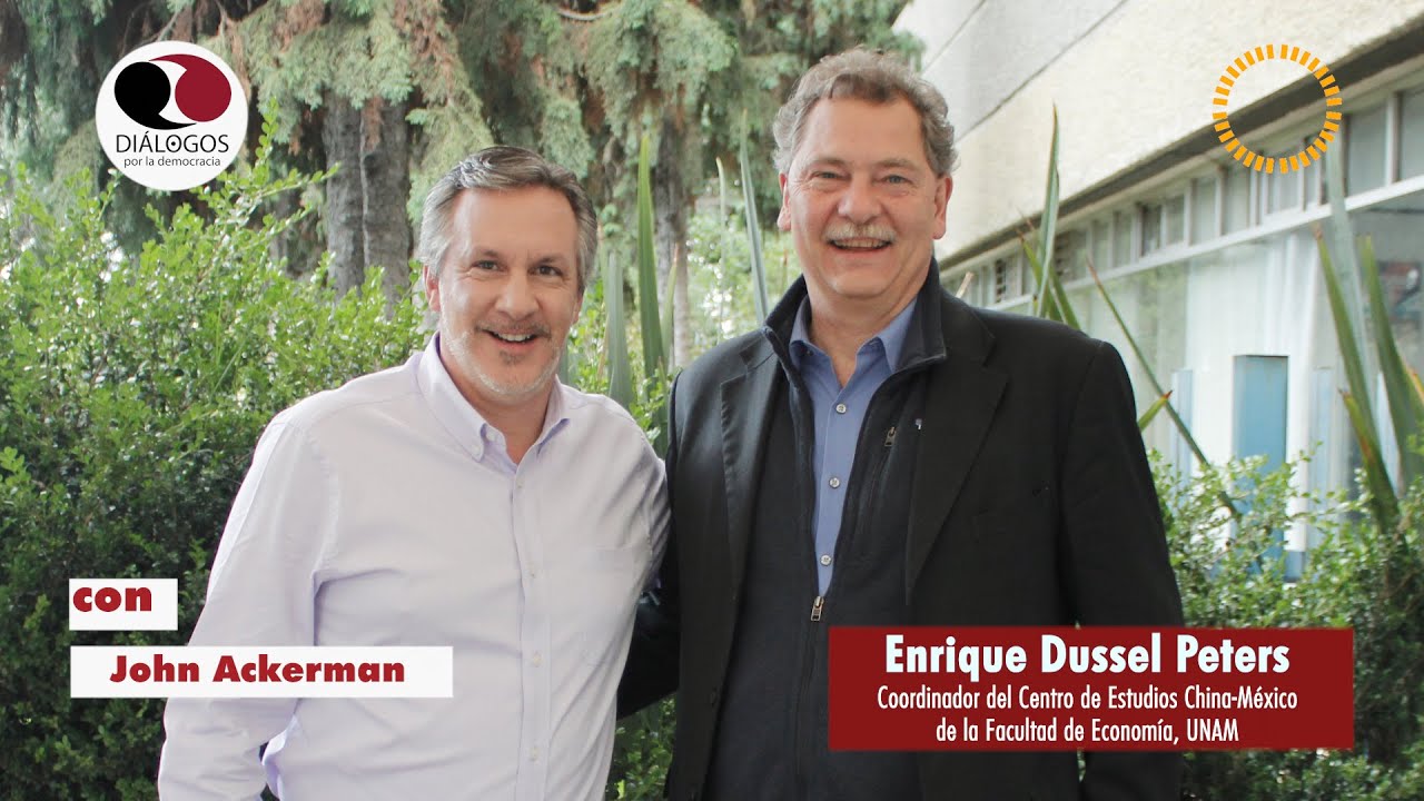 Dialogos por la democracia con John M. Ackerman y Enrique Dussel Peters