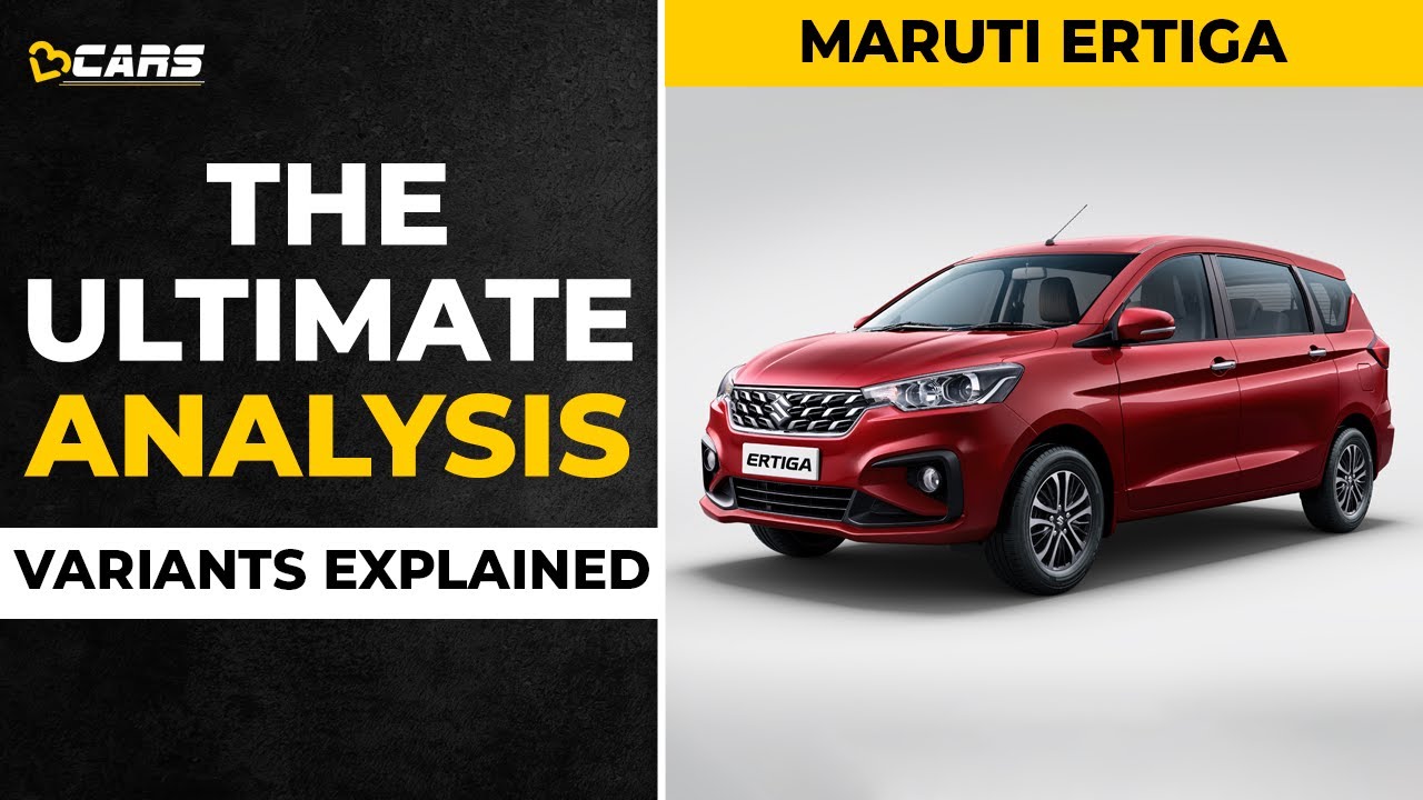 2022 Maruti Ertiga Variants Explained | Petrol, CNG & Automatic | LXI, VXI, ZXI, ZXI+ | May