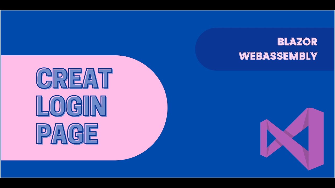 Creat Login Page Using Blazor WebAssembly|| Blazor Tutorial|| LOGIN.