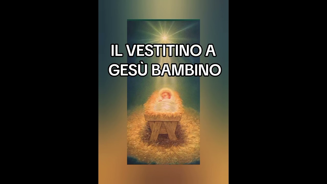 Il vestitino a Gesù Bambino 