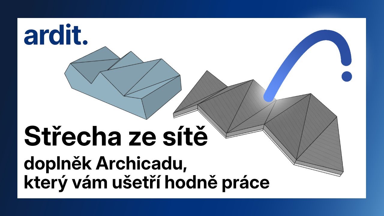 Střecha ze sítě – doplněk Archicadu, krerý vám ušetří hodně práce