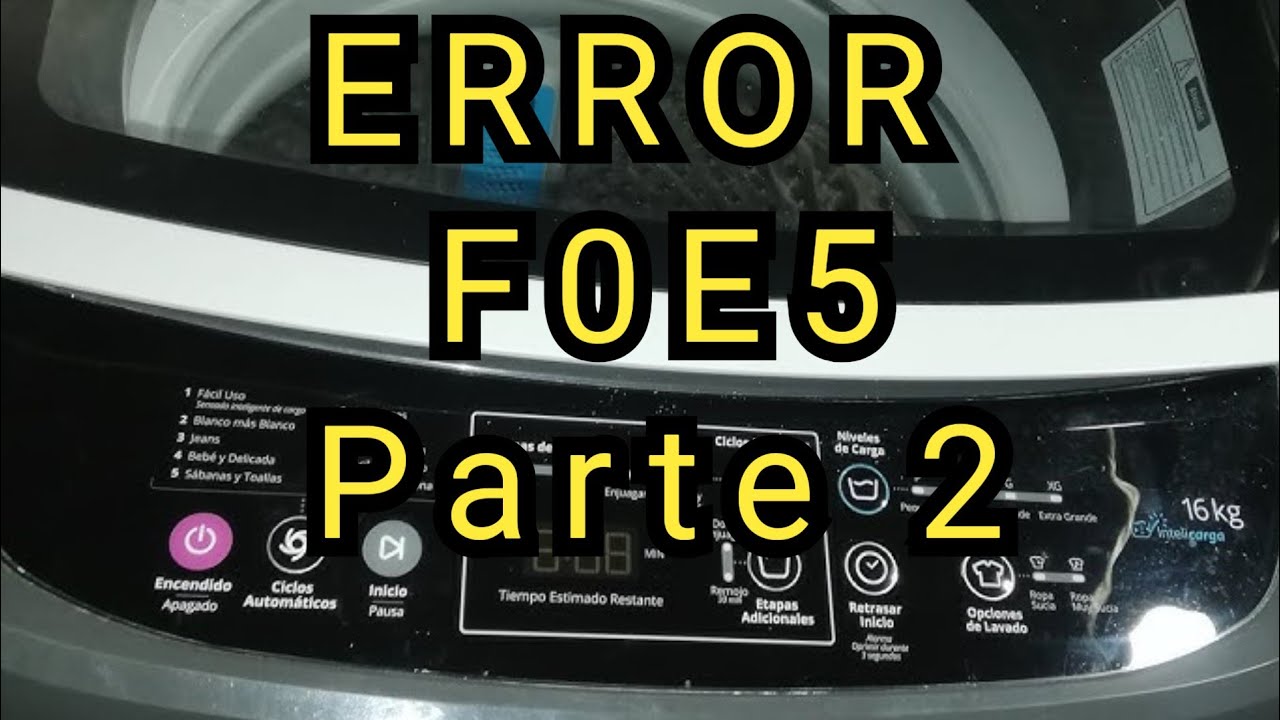 COMO CORREGIR CODIGO DE ERROR F0E5 EN LAVADORA WIRPOOL ( PARTE 2)