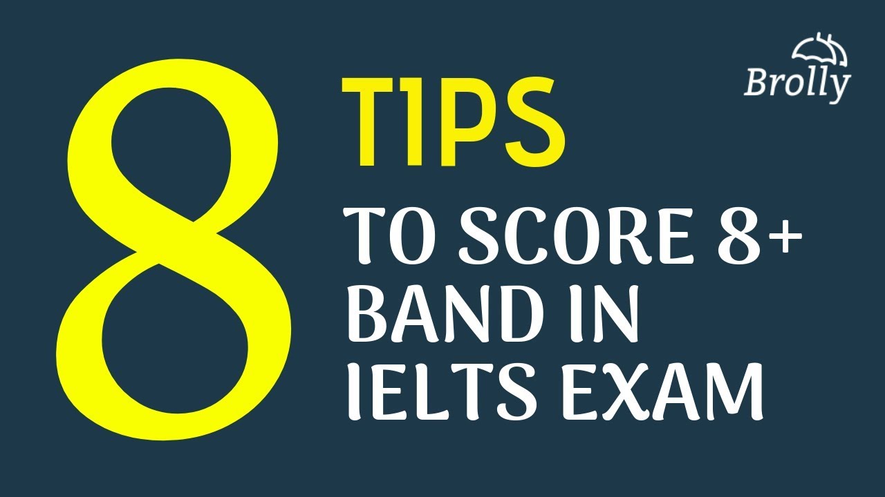 8 Tips to score 8+ Band in IELTS Exam | IELTS Tips & Tricks