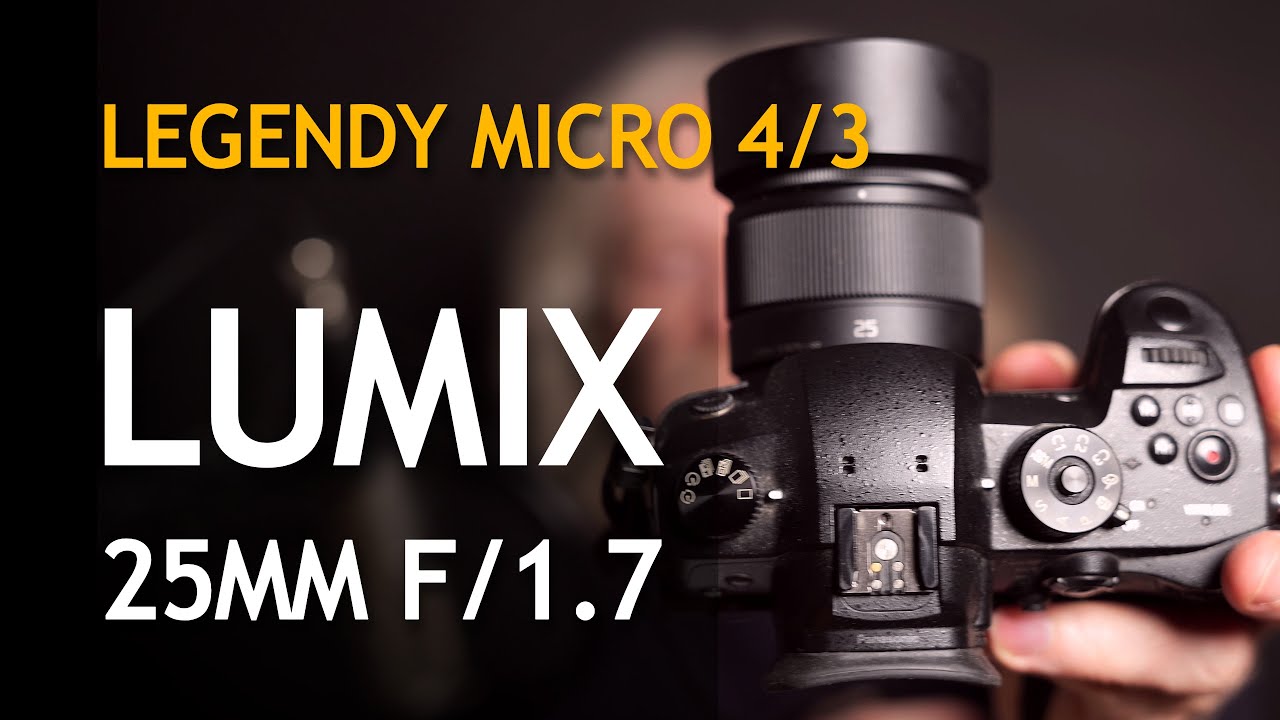 #03 Legendy Micro 4/3: Lumix 25mm  f/1.7. Lepszy, niż można się spodziewać