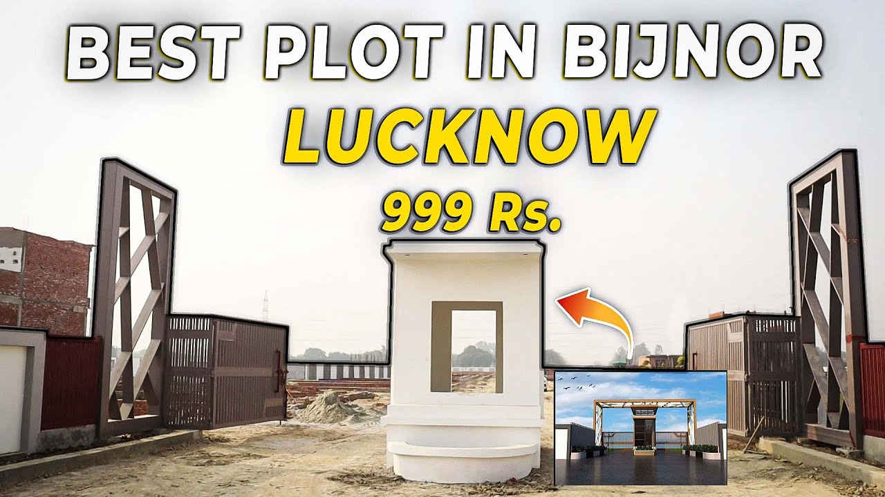 Best Plot In Bijnor Lucknow - Plot in Lucknow City - Fully Developed Project in Lucknow 999 Rs./sqft