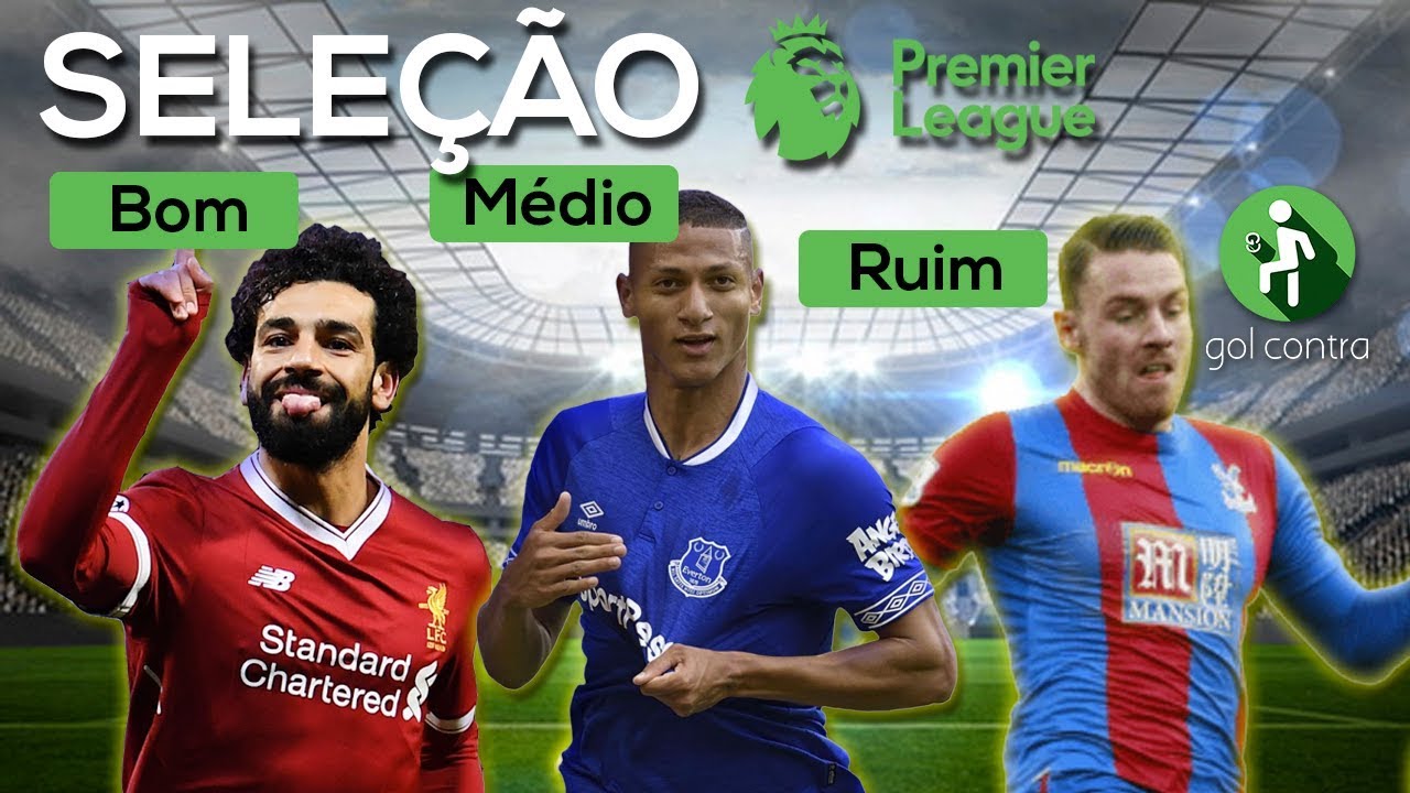 MONTAMOS A SELEÇÃO BOA, MÉDIA E RUIM DA PREMIER LEAGUE | Quadro voltou a ser RAÍZ!!