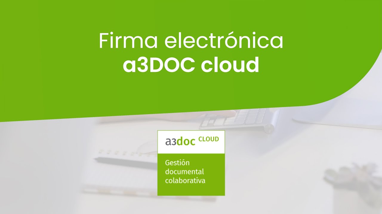a3DOC cloud | Firma Electronica