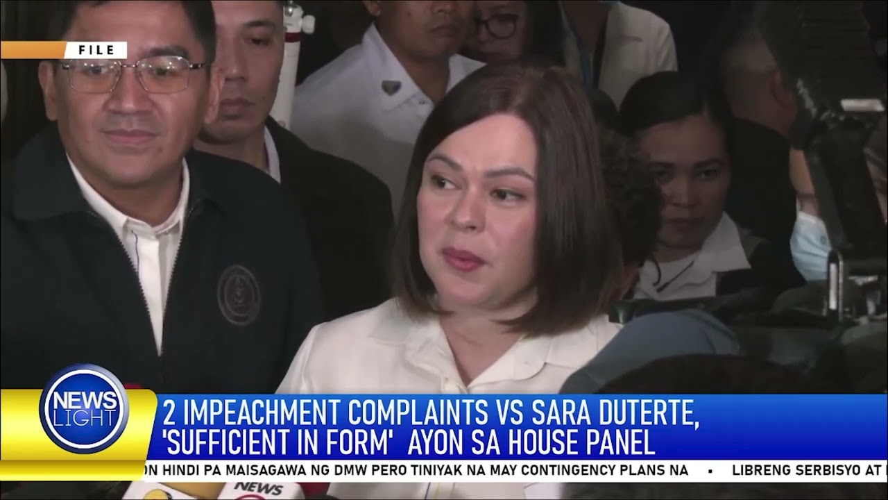 2 impeachment complaints vs. Sara Duterte, ‘sufficient in form’ ayon sa House panel | News Light