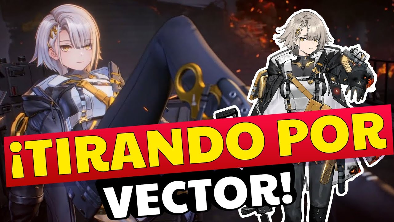 32 Tiros y 0% de Fe, ¿¡Se acabo la suerte!? | Tirando Vector | GIRLS' FRONTLINE 2: EXILIUM