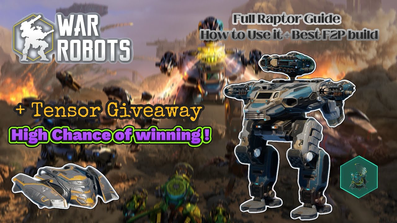 GIVEAWAY: NEW TENSOR Drone  & full F2P guide for the Raptor | War Robots MK3 gameplay #WRwintensor