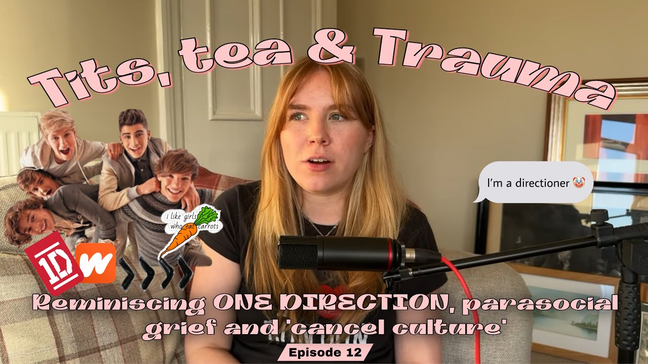 Reminiscing my One Direction era , parasocial grief and cancel culture