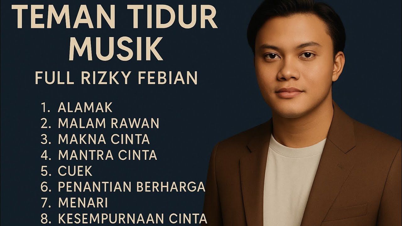 Kumpulan Lagu Rizky Febian Terbaik 2025 – Bikin Baper & Nyentuh Hati!