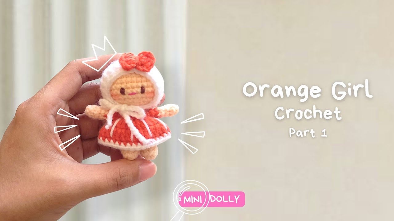Mini orange girl crochet (1/2) | Amigurumi for beginners | How to crochet