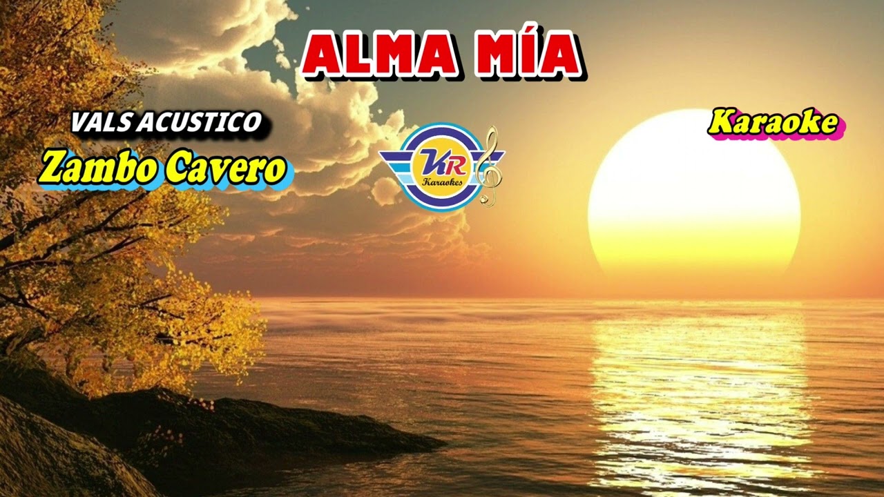 ALMA MÍA - Zambo Cavero (D) Vals - KARAOKE