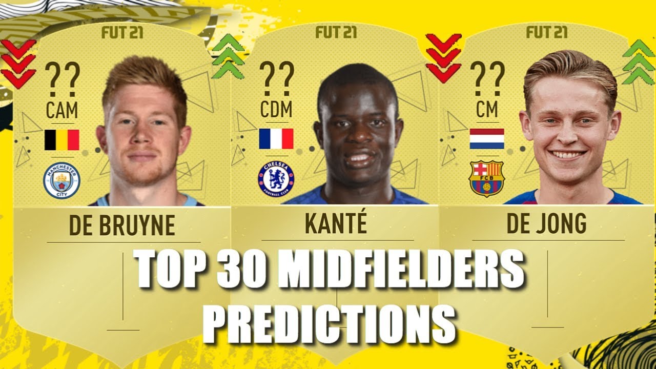 FIFA 21 | TOP 30 MIDFIELDERS RATINGS PREDICTION!! 😱🔥 | DE BRUYNE,DE JONG,KANT&Eacute;,KROOS...