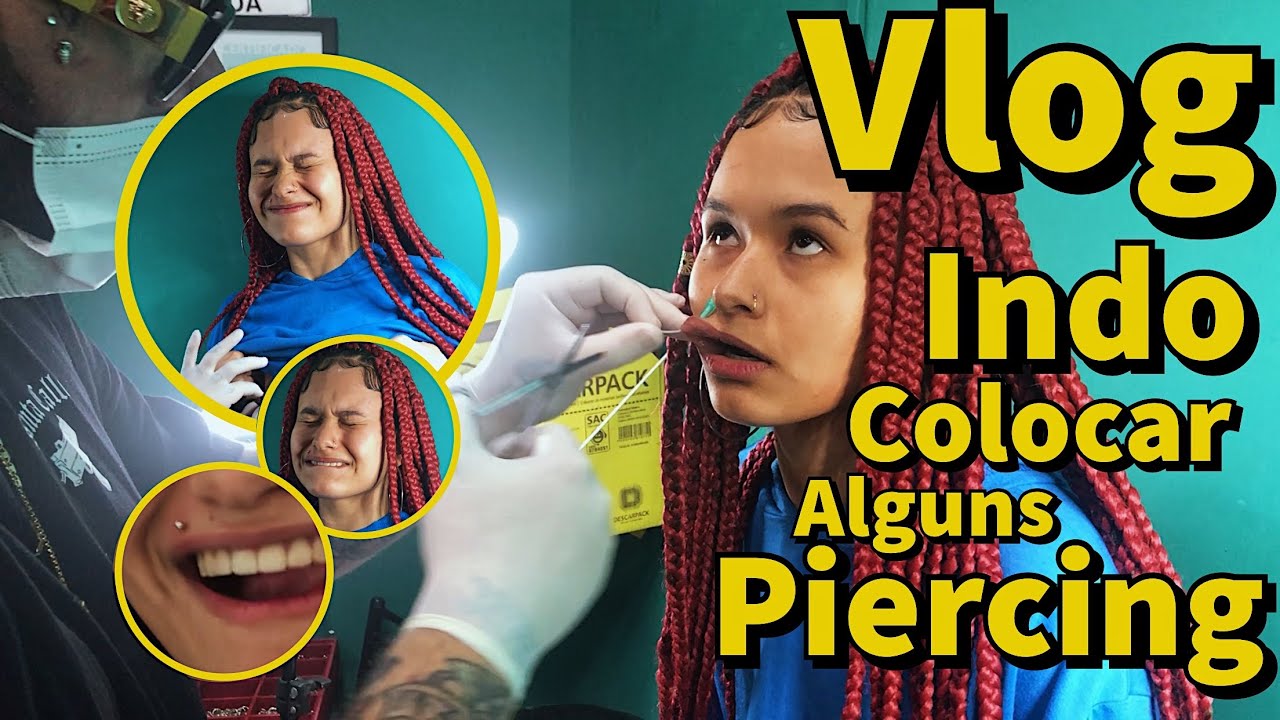 VLOG INDO COLOCAR PIERCING | Um dia comigo