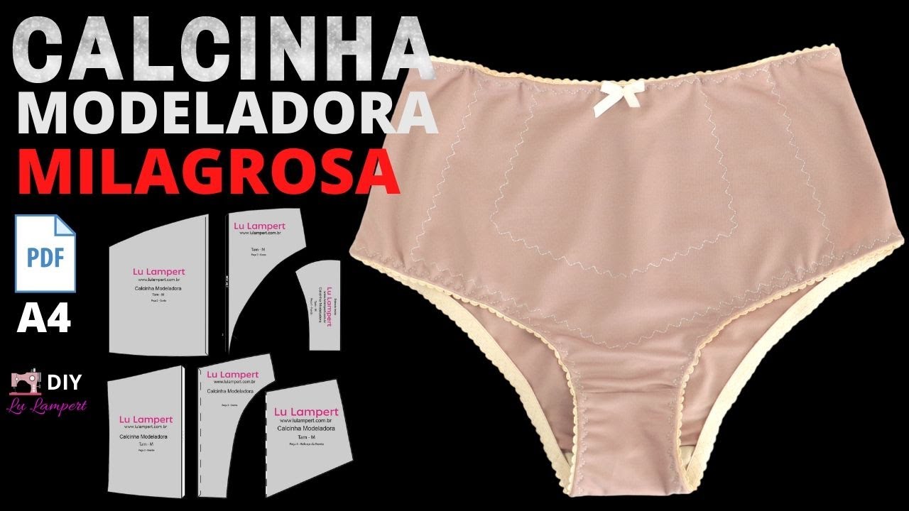 CALCINHA MODELADORA MILAGROSA - COMO FAZER PASSO A PASSO - MOLDES GRÁTIS EM PDF- Lu Lampert