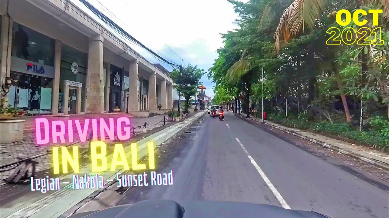 DRIVING IN BALI 2021 : Jl. Legian - Nakula - Sunset Road October 2021 / ENDLESS ROAD