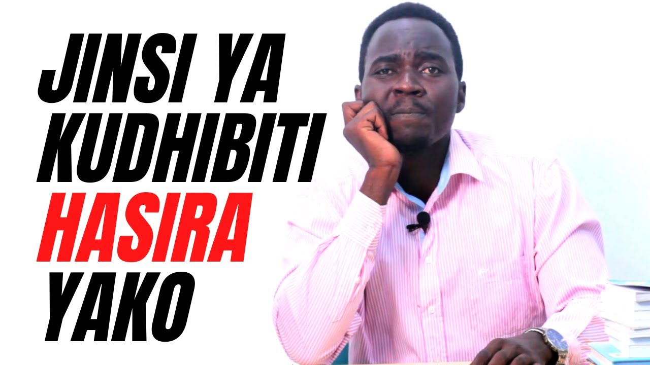 JINSI YA KUDHIBITI HASIRA YAKO