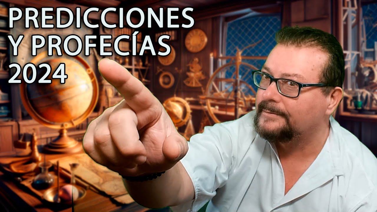 Predicciones y Profec&iacute;as 2024
