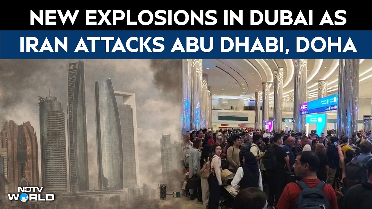 Abu Dhabi Iran | New Explosions In Dubai As Iran Attacks Abu Dhabi, Doha After US-Israel Strikes