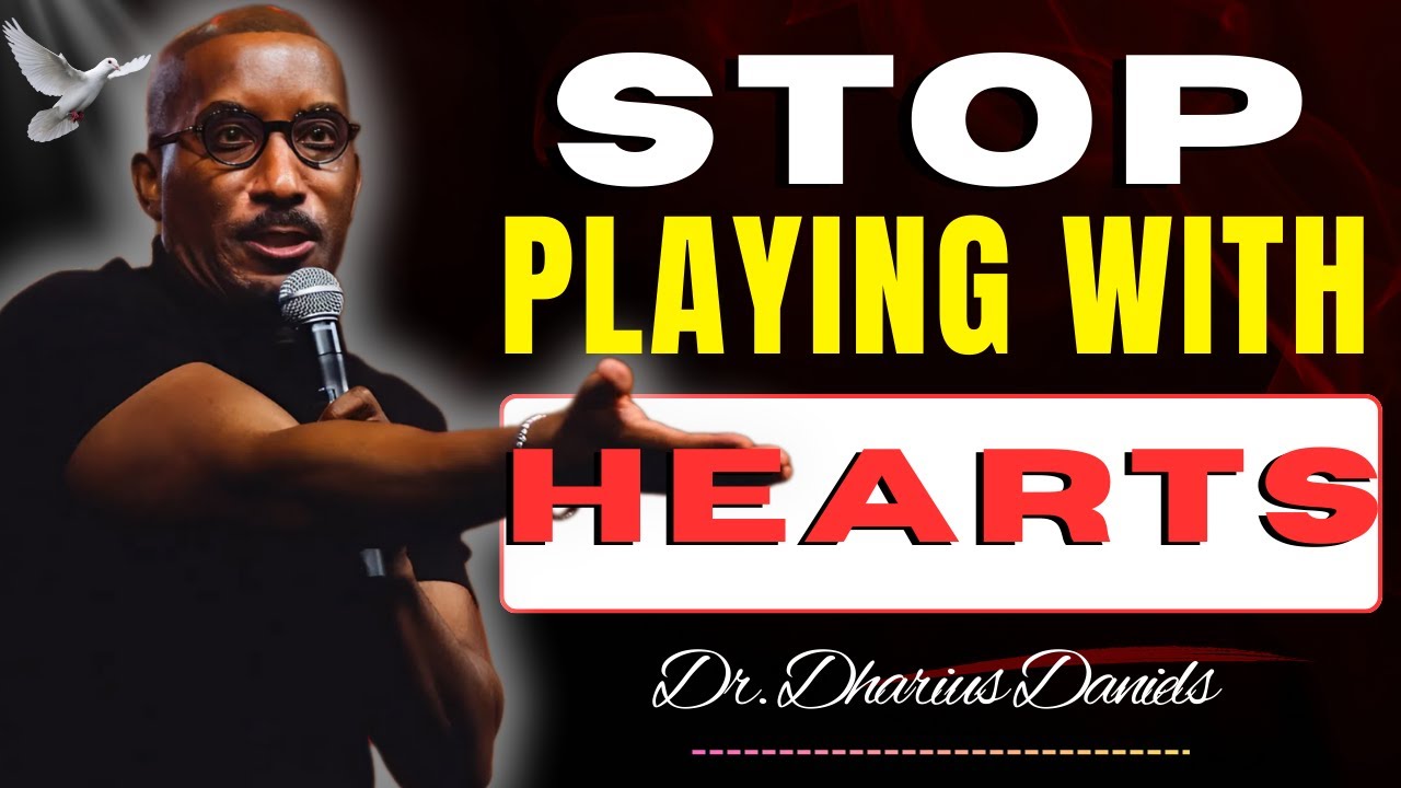 A Biblical Recipe for Relationships (Stop Playing With Hearts) | Dr. Dharius Daniels