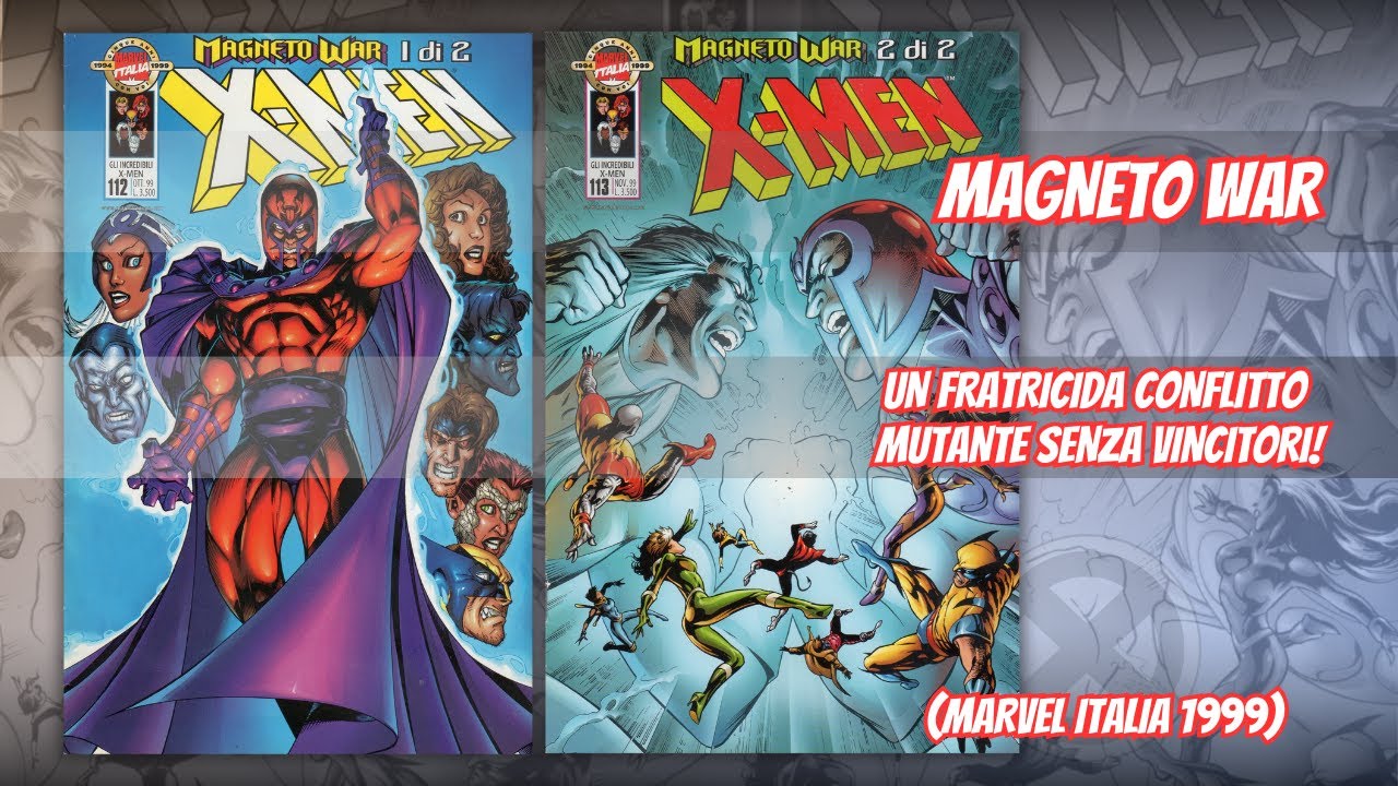 𝑳𝑬𝑻𝑻𝑼𝑹𝑬 𝑽𝑬𝑻𝑼𝑺𝑻𝑬: Magneto War! Un fratricida conflitto Mutante senza vincitori.. (Marvel Italia 1999)
