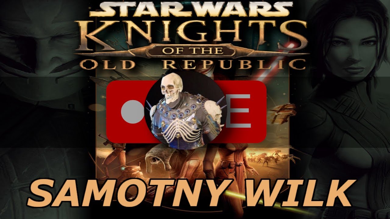 KOTOR 🔴 Niech Moc będzie z nami