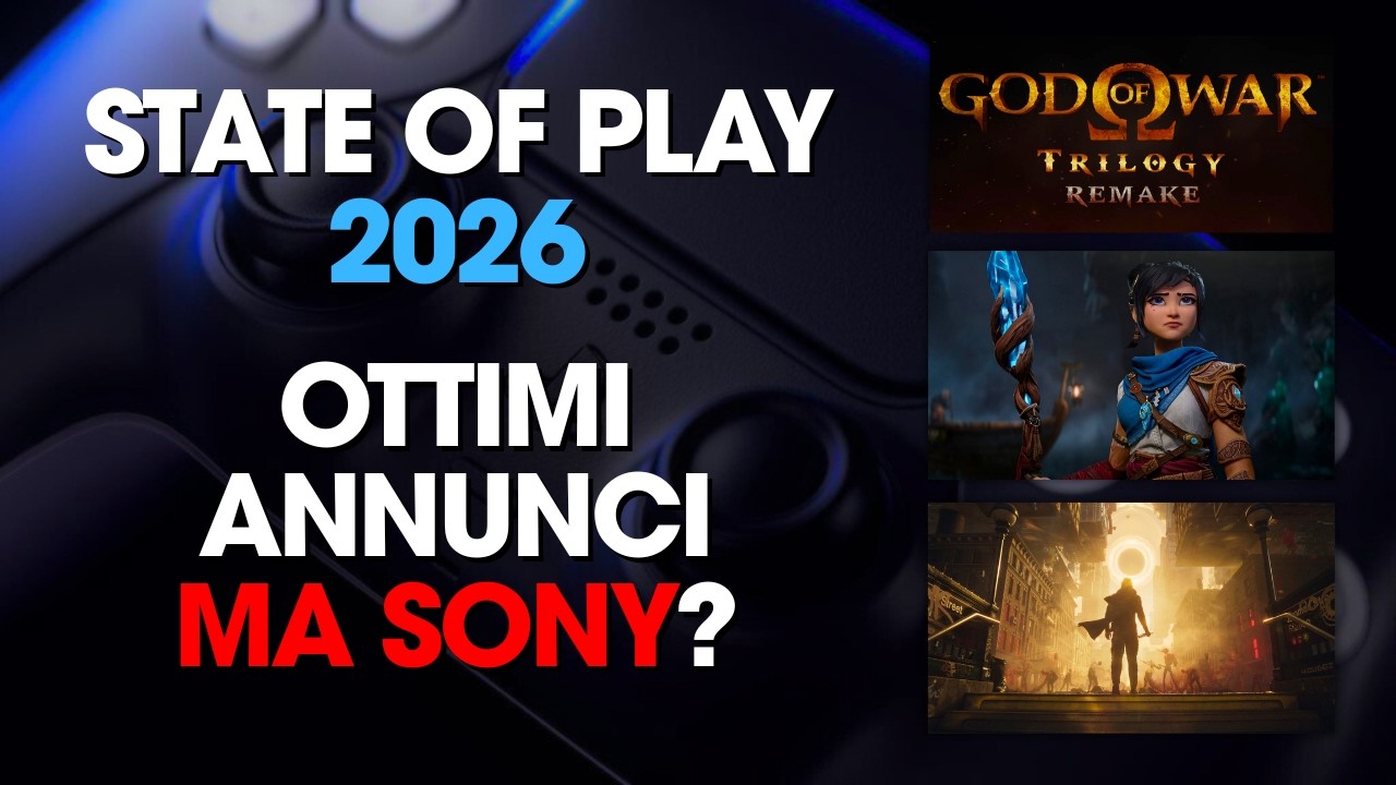 STATE OF PLAY 2026: Un OTTIMO Evento con Qualche DUBBIO