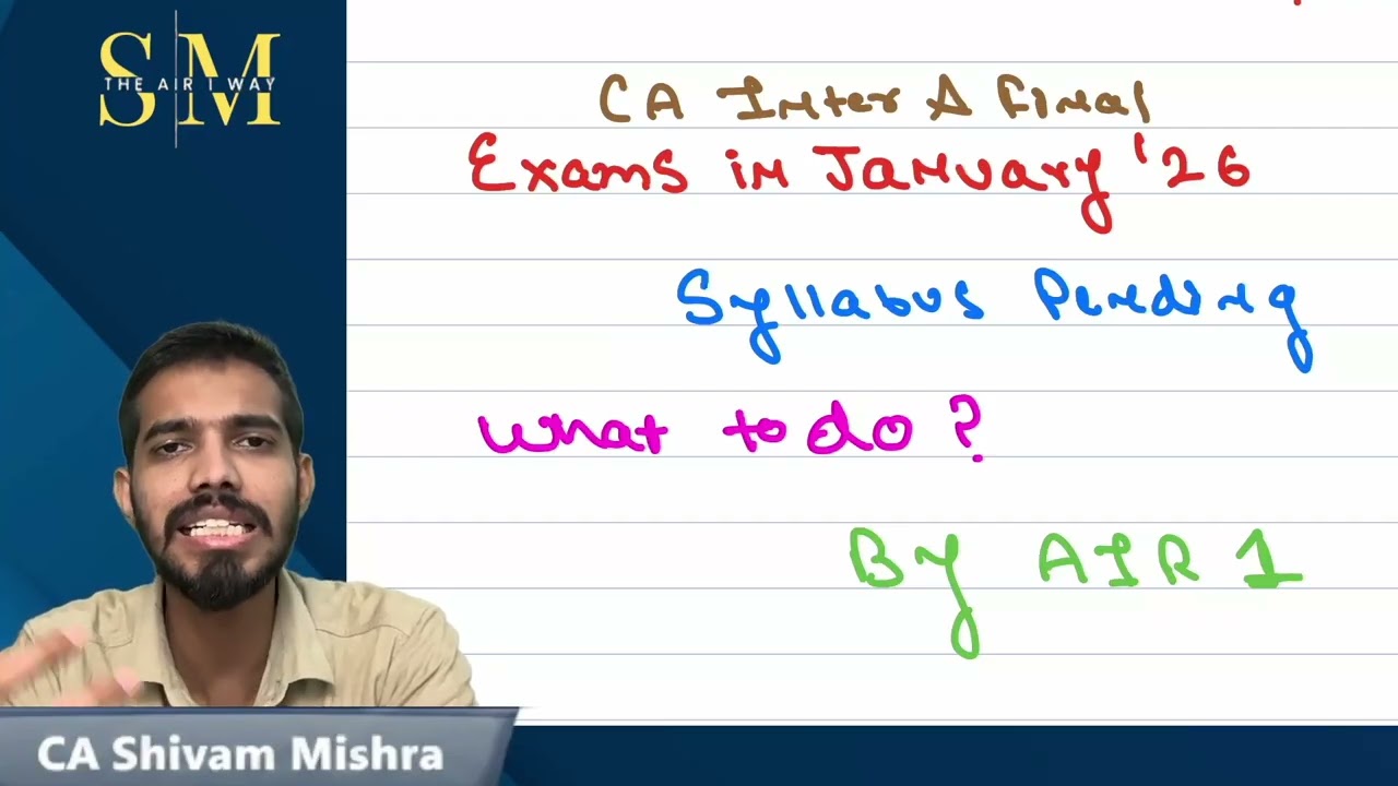 Syllabus Pending | What to do | Jan'26 Exams | CA Final & Inter | CA Shivam Mishra | AIR 1