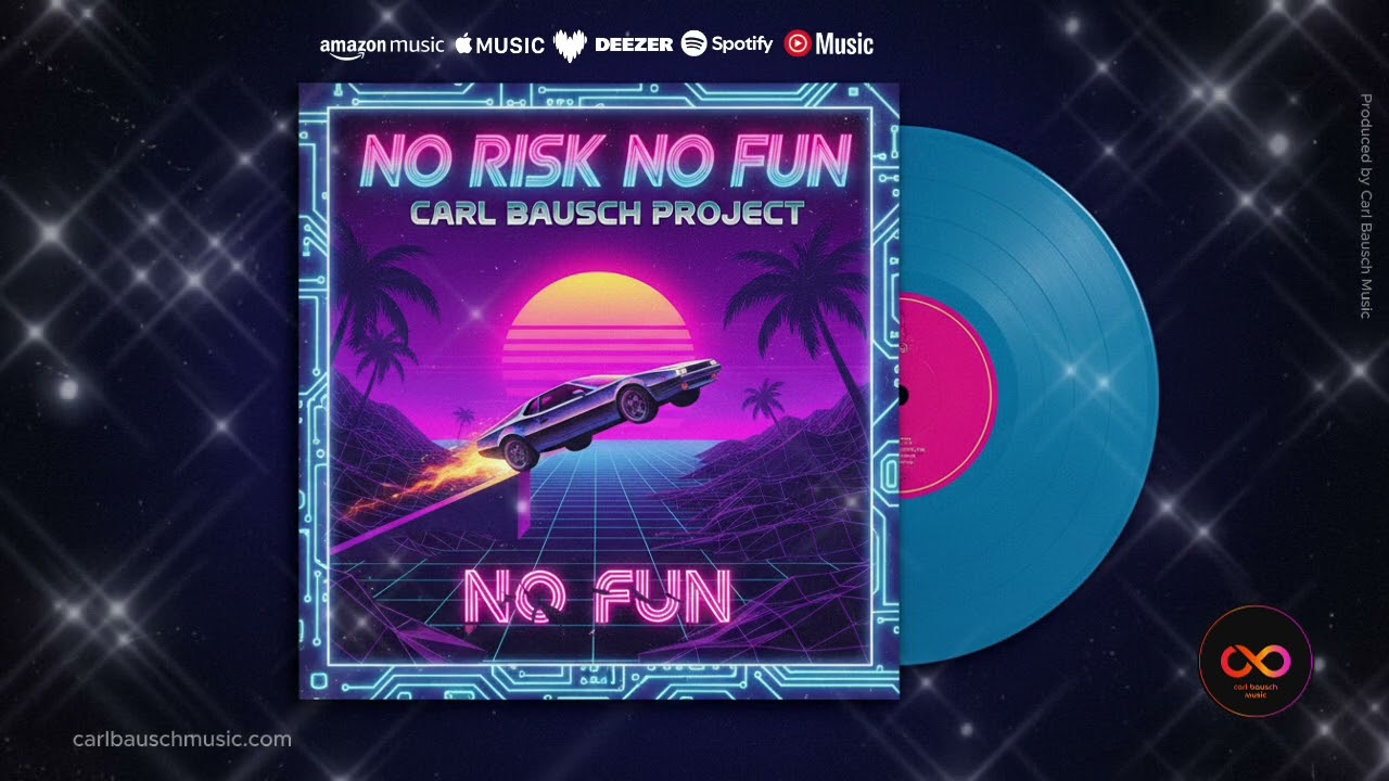 No Risk, No Fun – Chillout Dance Mix | Carl Bausch Project | 80s Synthpop Sound