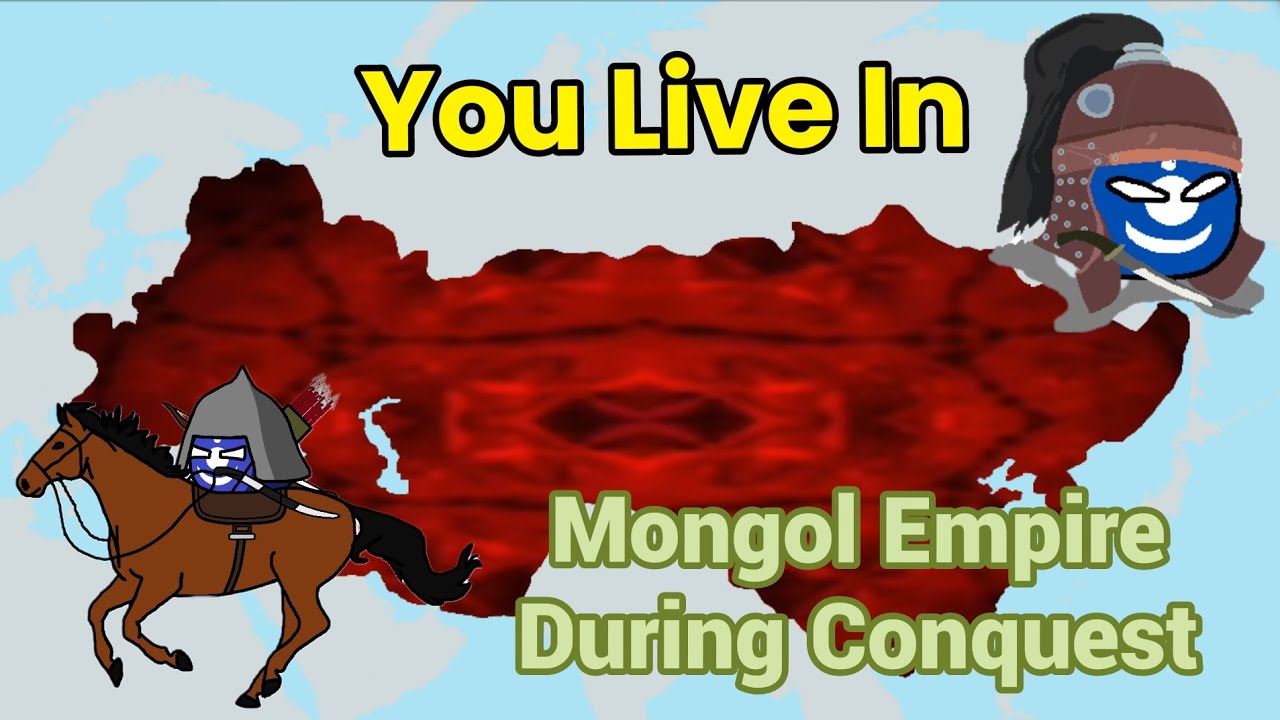 Mr Incredible Becoming Uncanny (Mapping) - You Live In : Mongol Empire During Conquest🇲🇳