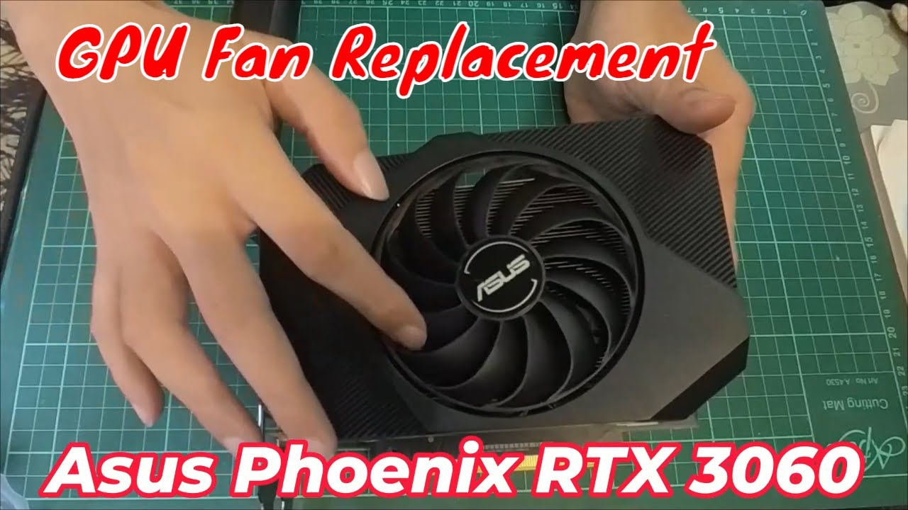 Vlog #14  GPU Fan Replacement | Asus Phoenix RTX 3060