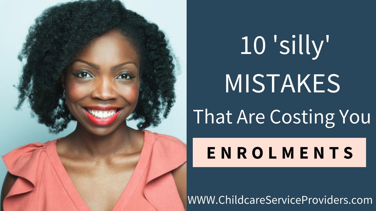 10 'Silly' MISTAKES That Are Costing You Enrolments