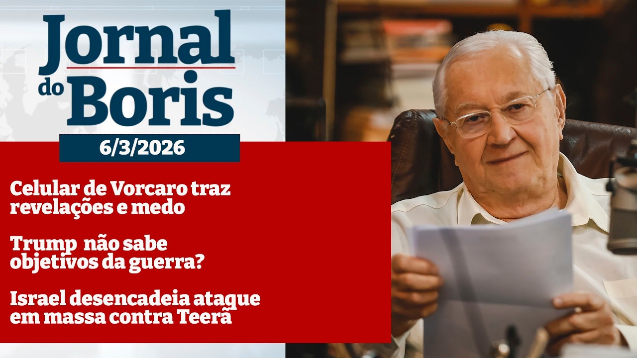 Jornal do Boris - 6/3/26 - Not&iacute;cias do dia com Boris Casoy
